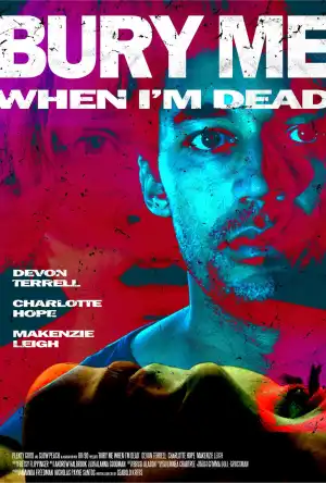 Bury Me When I'm Dead (2025)