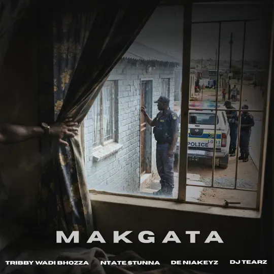 Tribby Wadi Bhozza – Makgata ft Ntate Stunna, De Niakeys & DJ Tearz SA
