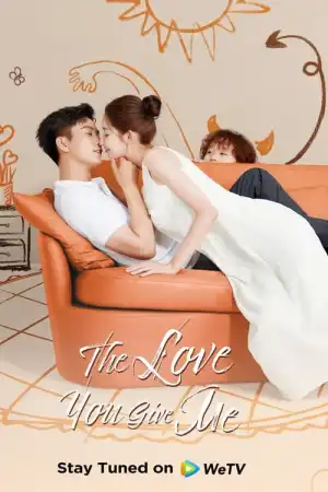 The Love You Give Me S01E04