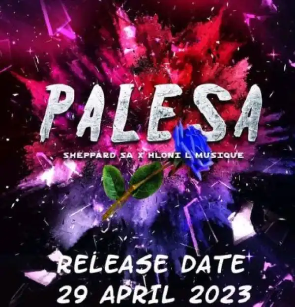 Hloni L MusiQue & Sheppard SA – Palesa