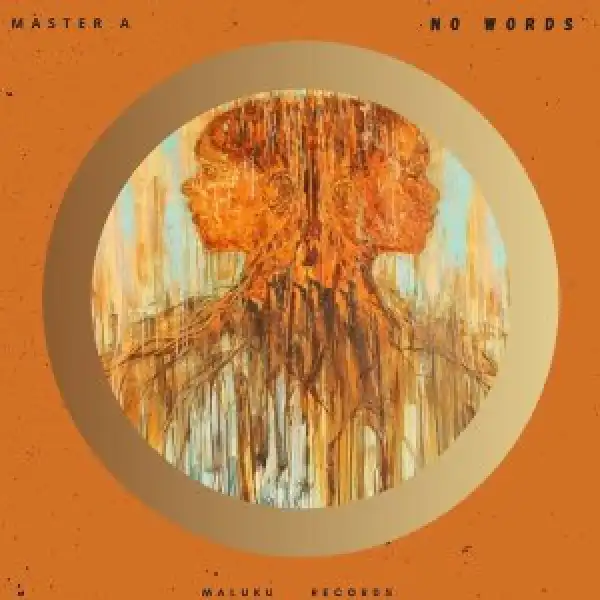Master A – No Words (Original Mix)