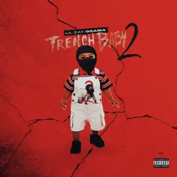 Lil Zay Osama - Trench Baby 2 (Album)