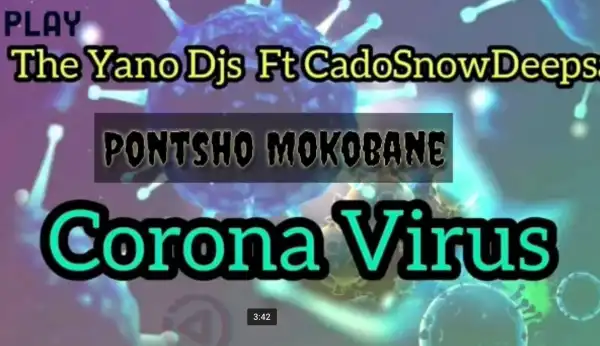 Cado SnowdeepSA – CoronaVirus Ft. The yanos Dj’s