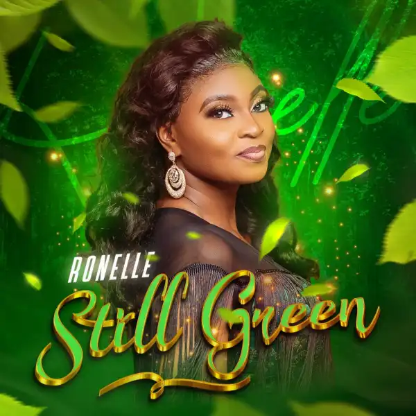 Ronelle - Still Green