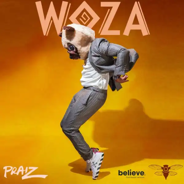 Praiz – Woza