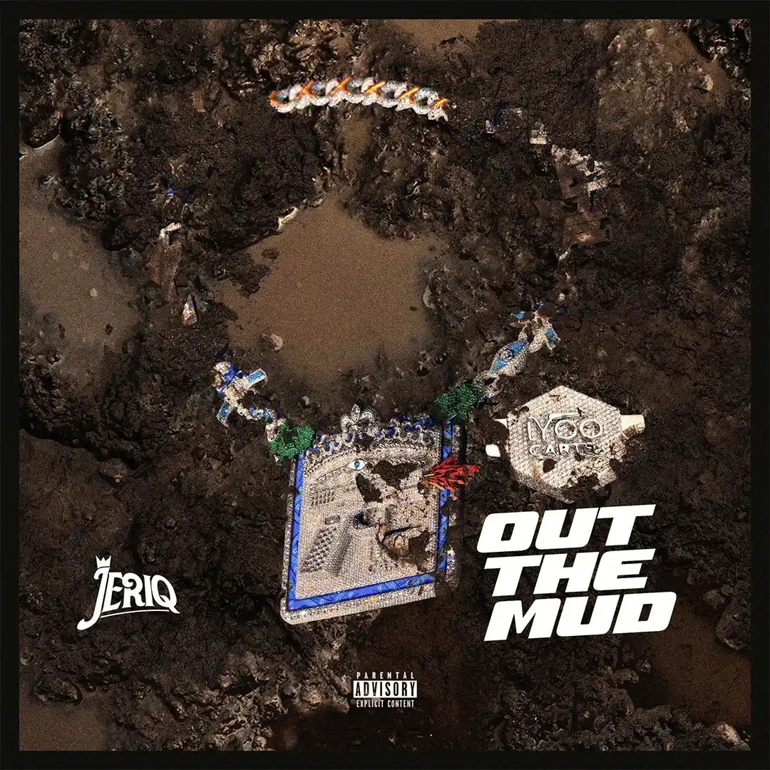 Jeriq – Out the Mud