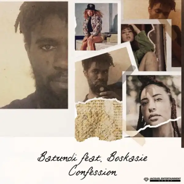 BATUNDI – Confession ft. Boskasie