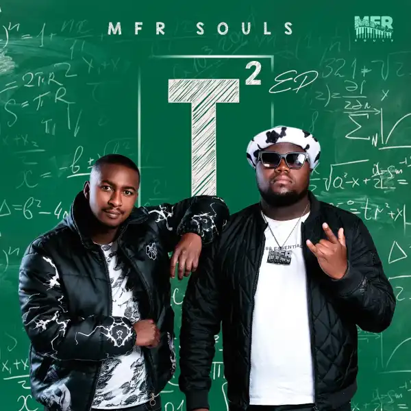 MFR Souls – Forever ft. Mandy ZA, Bozza, Manu Worldstar