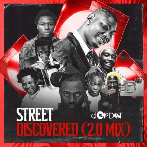 DJ OP Dot – Street Discovered (2.0 Mix)