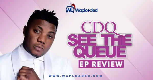 EP REVIEW: CDQ – See The Queue