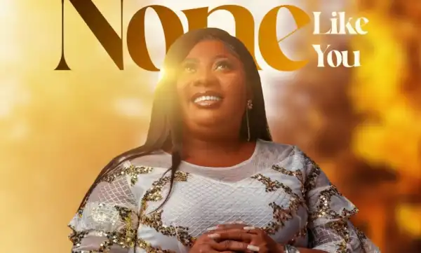 Becky Adjodi – None Like you