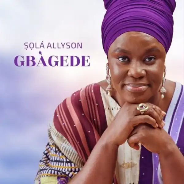 Sola Allyson – Gbagede