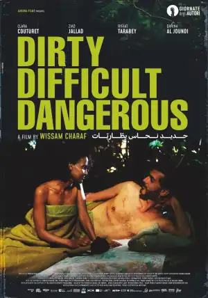 Dirty Difficult Dangerous (2022)