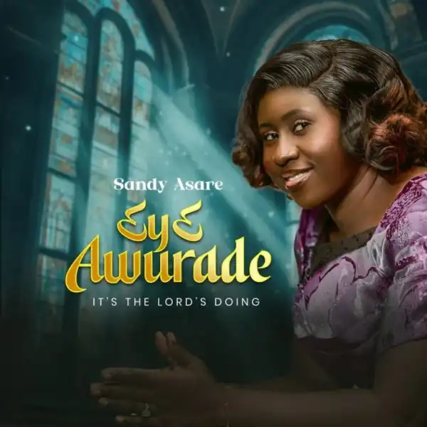 Sandy Asare – 3Y3 Awurade