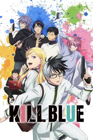 Kill Blue (2026) [Japanese] (TV series)