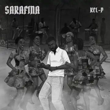 Kel-P - Sarafina