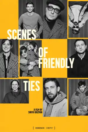 Scenes Of Friendly Ties (2026) [Russian]