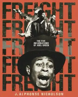 Freight: The Five Incarnations of Abel Green (2025)
