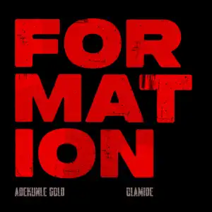 Olamide – Formation Ft Adekunle Gold