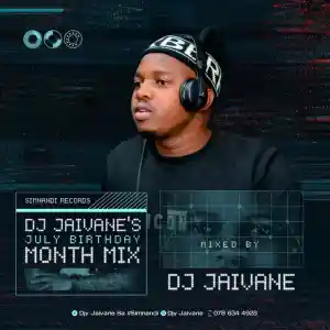 Dj Jaivane – July Birthday Mix 2022