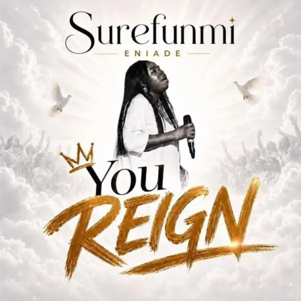Surefunmi Eniade – You Reign
