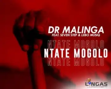 Dr Malinga – Ntate Mogolo ft. Seven Step & Lebo Musiq