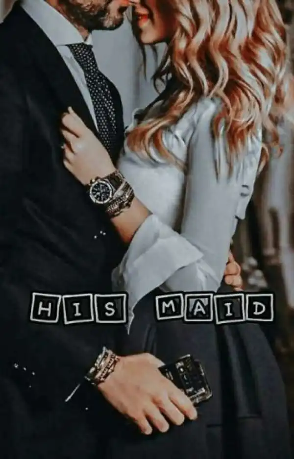 His personal maid [Completed]