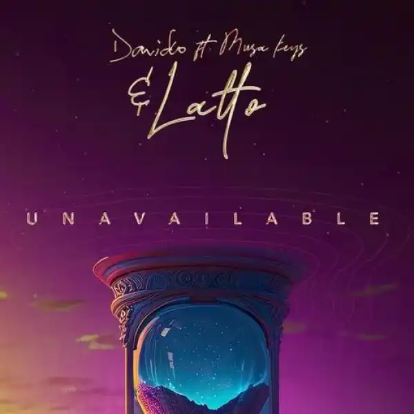Davido Ft. Musa Keys & Latto – Unavailable (Instrumental)