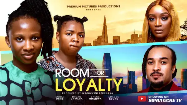 Room For Loyalty (2025 Nollywood Movie)