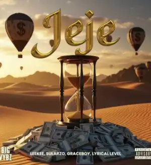 Big Vybz - Jeje ft. Rexxie, Leekee, Sularzo, Graceboy, Lyrical Level