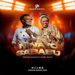 Graham Bukhaya – Ninayo Sababu Ft. Njoki Munyi