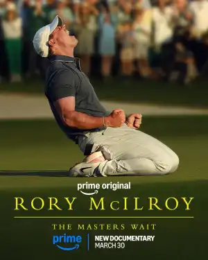 Rory McIlroy: The Masters Wait (2026)