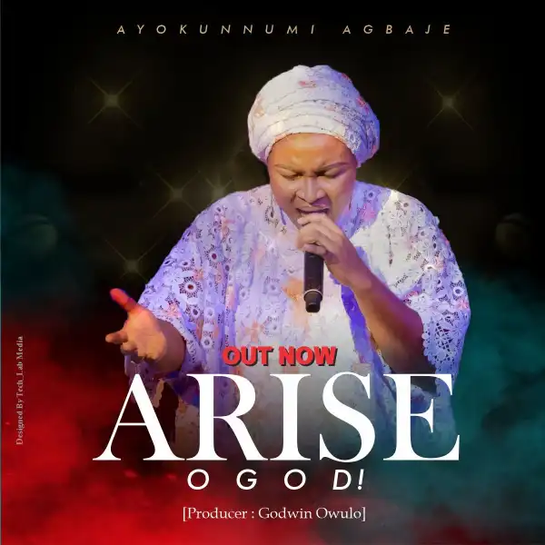 Ayokunnumi Agbaje - Arise O God