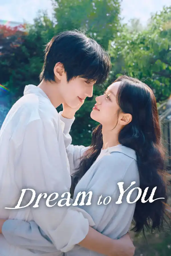 Dream to You S01 E01