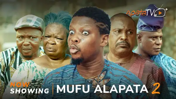 Mufu Alapata Part 2 (2024 Yoruba Movie)