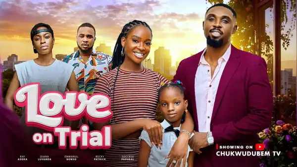 Love On Trial (2026 Nollywood Movie)