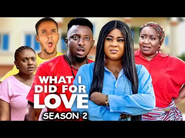 What I Did For Love Season 2