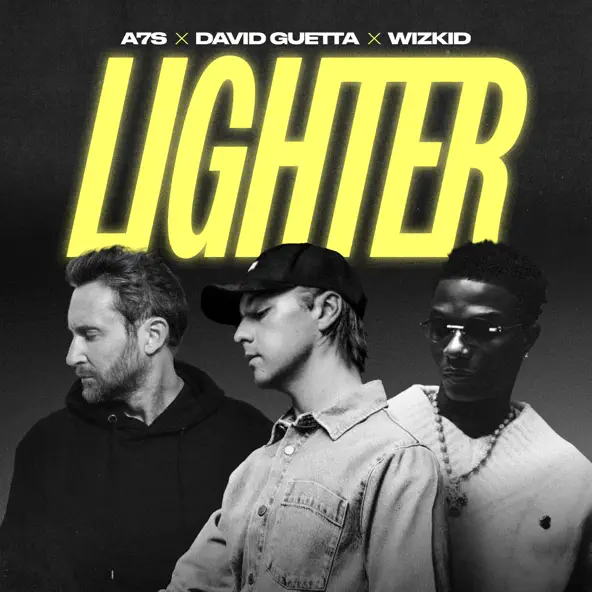 A7S x David Guetta x Wizkid – Lighter