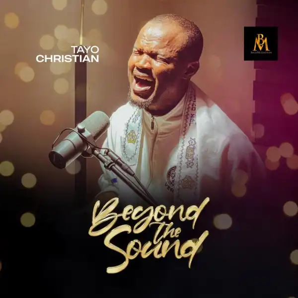 Beyond the Sound – Tayo Christian