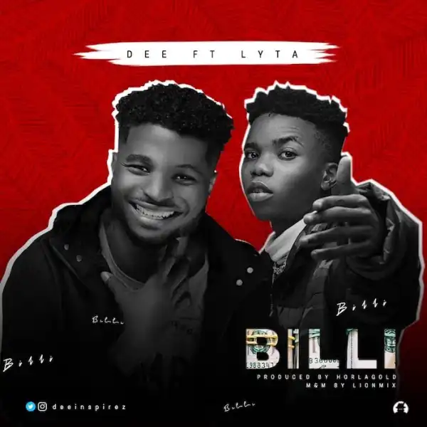 Dee – Billi ft. Lyta