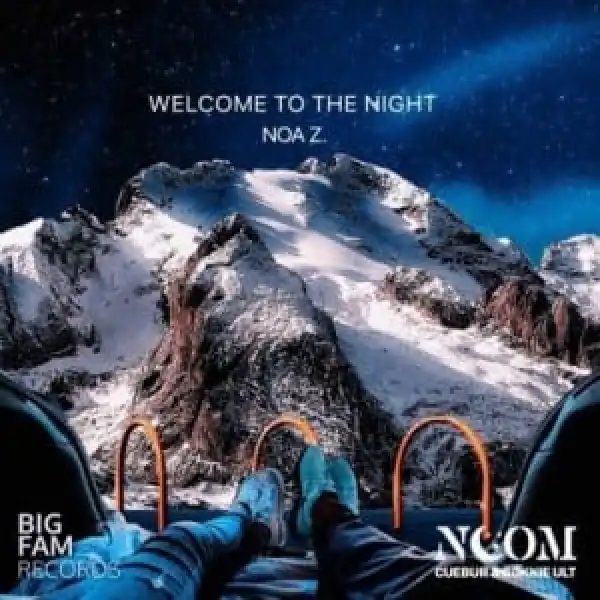 Noom, Cuebur & BokkieUlt – Welcome To The Night Ft. Noa Z