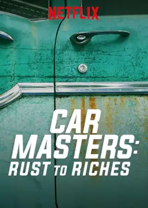 Car Masters Rust to Riches S05 E08