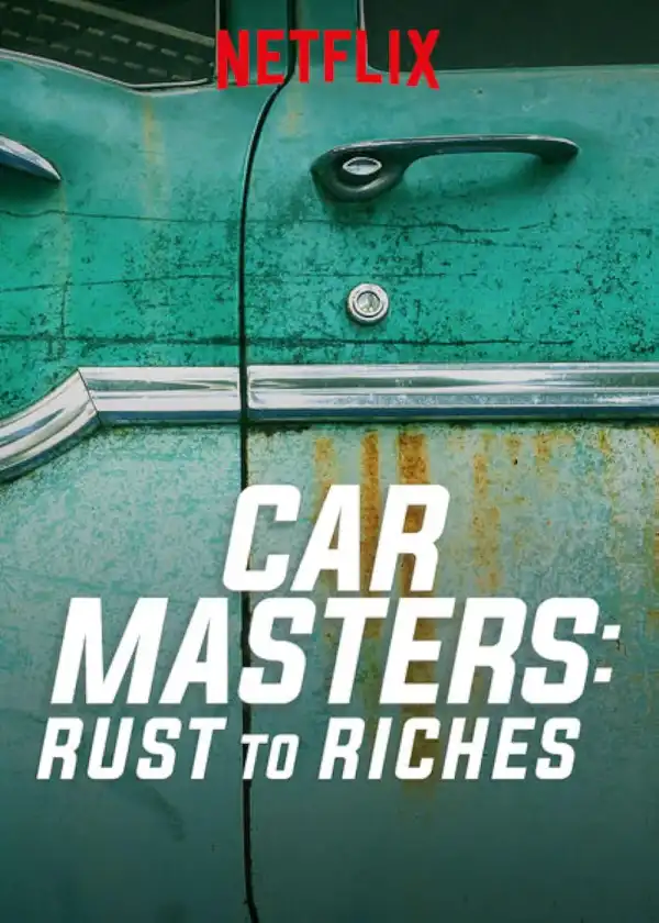 Car Masters Rust to Riches S05 E08