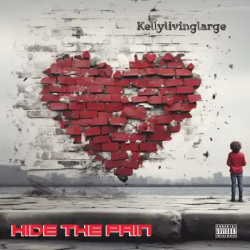 Kellylivinglarge – Hide The Pain