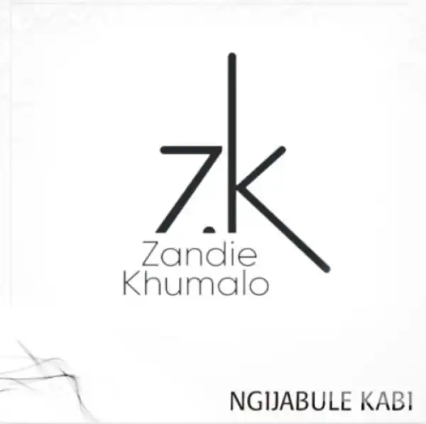 Zandie Khumalo – Ngijabule Kabi