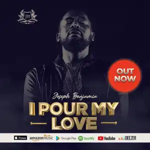 Joseph Benjamin – I Pour My Love (Video)