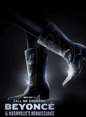 Call Me Country Beyonce And Nashvilles Renaissance (2024)