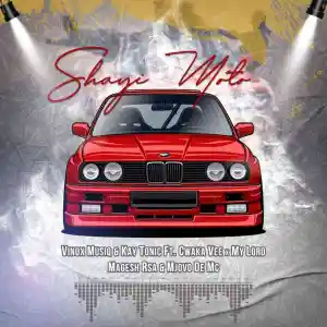 Vinox Musiq & KayTonic – Shayimoto Ft. Cwaka Vee, My Lord, Magesh RSA & Mjovo De MC