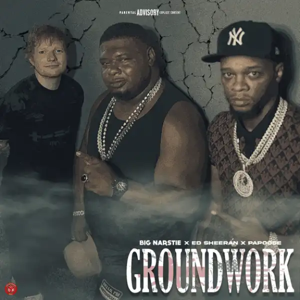 Big Narstie Ft. Ed Sheeran & Papoose – Groundwork (Instrumental)