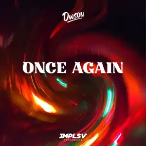 Dwson – Once Again